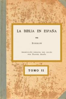 La Biblia en España, Tomo II (de 3) by George Borrow