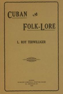 Cuban Folk-Lore by L. Roy Terwilliger