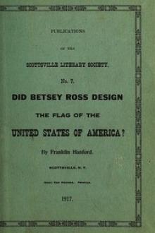 Did Betsey Ross Design the Flag of the United States of America? by Franklin Hanford