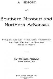 A History of Southern Missouri and Northern Arkansas by William Monks