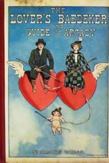 The Lover's Baedeker and Guide to Arcady by Carolyn Wells