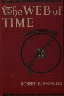The Web of Time by Robert Edward Knowles