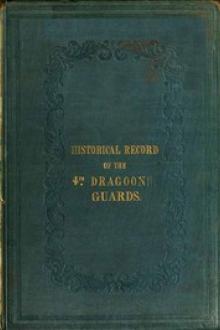 Historical Record of the Fourth, or Royal Irish Regiment of Dragoon Guards. by Richard Cannon