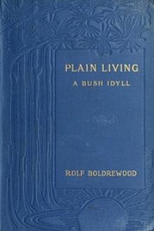 Plain Living by Rolf Boldrewood