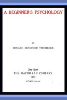 A Beginner's Psychology by Edward Bradford Titchener