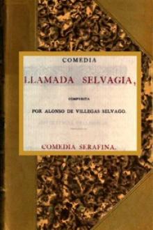 Comedia llamada Selvagia by Alonso de Villegas Selvago
