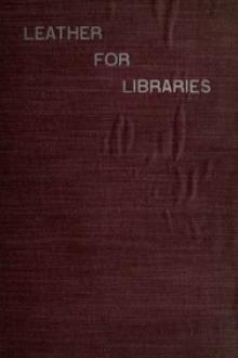 Leather for Libraries by J. Gordon Parker, F. J. Williamson, Cyril James Humphries Davenport, A. Seymour-Jones, E. Wyndham Hulme