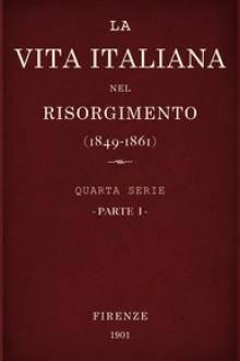 La vita Italiana nel Risorgimento (1849-1861), parte 1 by Various