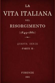 La vita Italiana nel Risorgimento (1849-1861), parte 2 by Various