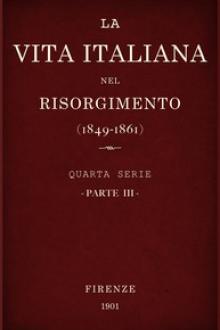 La vita Italiana nel Risorgimento (1849-1861), parte 3 by Various
