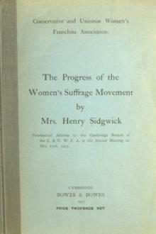 The Progress of the Women's Suffrage Movement by Eleanor Mildred Sidgwick