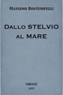 Dallo Stelvio al mare by Massimo Bontempelli