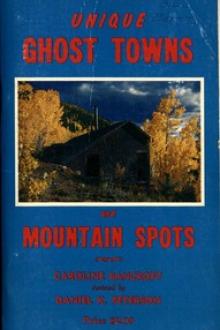 Unique Ghost Towns and Mountain Spots by Caroline Bancroft