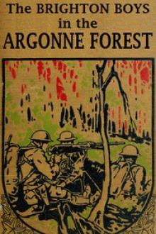 The Brighton Boys in the Argonne Forest by James R. Driscoll