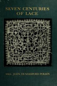 Seven Centuries of Lace by Maria Margaret Pollen