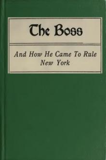 The Boss by Alfred Henry Lewis