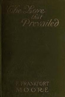 The Love That Prevailed by Frank Frankfort Moore