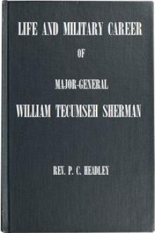 Life and Military Career of Major-General William Tecumseh Sherman by Phineas Camp Headley