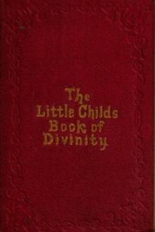 The Little Child's Book of Divinity by John Ross Macduff