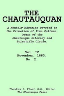 The Chautauquan, Vol. 04, November 1883 by Chautauqua Institution, Chautauqua Literary and Scientific Circle