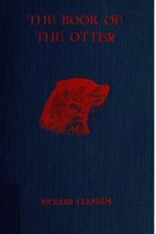 The Book of the Otter by Richard Clapham