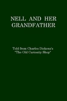Nell and Her Grandfather by Anonymous