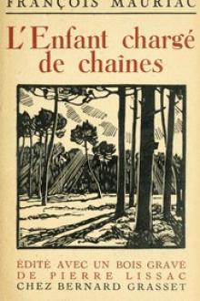 L'enfant chargé de chaînes by François Mauriac