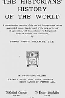 The Historians' History of the World in Twenty-Five Volumes, Volume 2 by Unknown