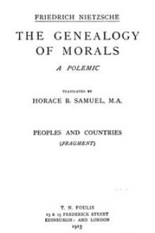 The Genealogy of Morals by Friedrich Wilhelm Nietzsche