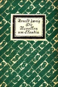 Die Novellen um Claudia by Arnold Zweig
