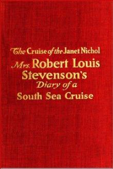 The Cruise of the "Janet Nichol" Among the South Sea Islands by Fanny Van de Grift Stevenson