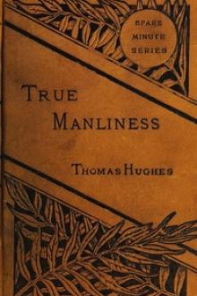True Manliness by Thomas Hughes