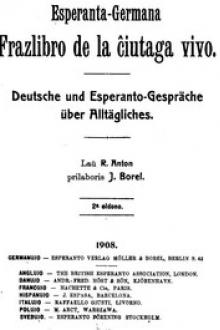 Esperanto-germana frazlibro de la ĉiutaga vivo by R. Anton, Jean Borel