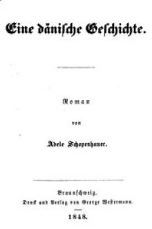 Eine dänische Geschichte by Adele Schopenhauer