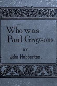 Who Was Paul Grayson? by John Habberton