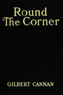 Round the Corner by Gilbert Cannan
