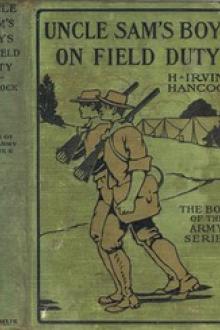 Uncle Sam's Boys on Field Duty by H. Irving Hancock