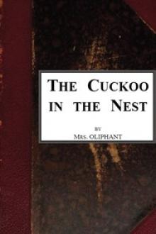 The Cuckoo in the Nest, v by Margaret Oliphant