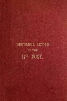 Historical Record of the Seventeenth, or the Leicestershire Regiment of Foot by Richard Cannon