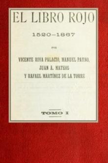 El libro rojo by Juan A. Mateos, Manuel Payno, Rafael Martínez de la Torre, Vicente Riva Palacio