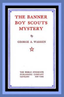 The Banner Boy Scouts Mystery by George A. Warren