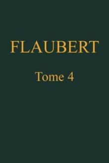 Œuvres complètes de Gustave Flaubert, tome 4 by Gustave Flaubert