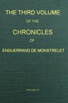 The Chronicles of Enguerrand de Monstrelet, Vol. 3 by Enguerrand de Monstrelet