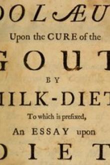 Dolæus upon the cure of the gout by milk-diet by Johannes Dolæus