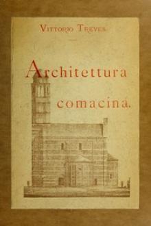 Architettura comacina by Vittorio Treves