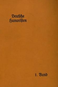 Deutsche Humoristen, 1. Band by Friedrich Theodor Vischer, Peter Rosegger, Fritz Reuter, Wilhelm Raabe, Albert Roderich