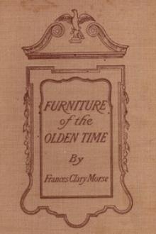 Furniture of the Olden Time by Frances Clary Morse