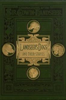 Landseer's Dogs and Their Stories by Sarah Tytler