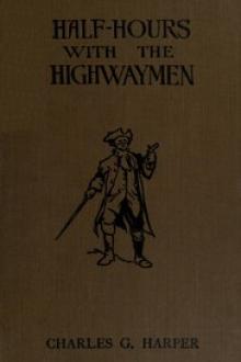 Half-hours with the Highwaymen - Vol 2 by Charles G. Harper