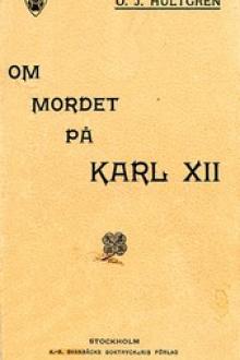 Om mordet på Karl XII by O. J. Hultgren